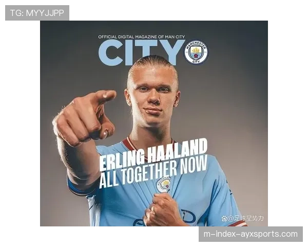 曼城薪资体系剖析 哈兰德50万镑周薪领跑 德布劳内等老将年薪超2000万